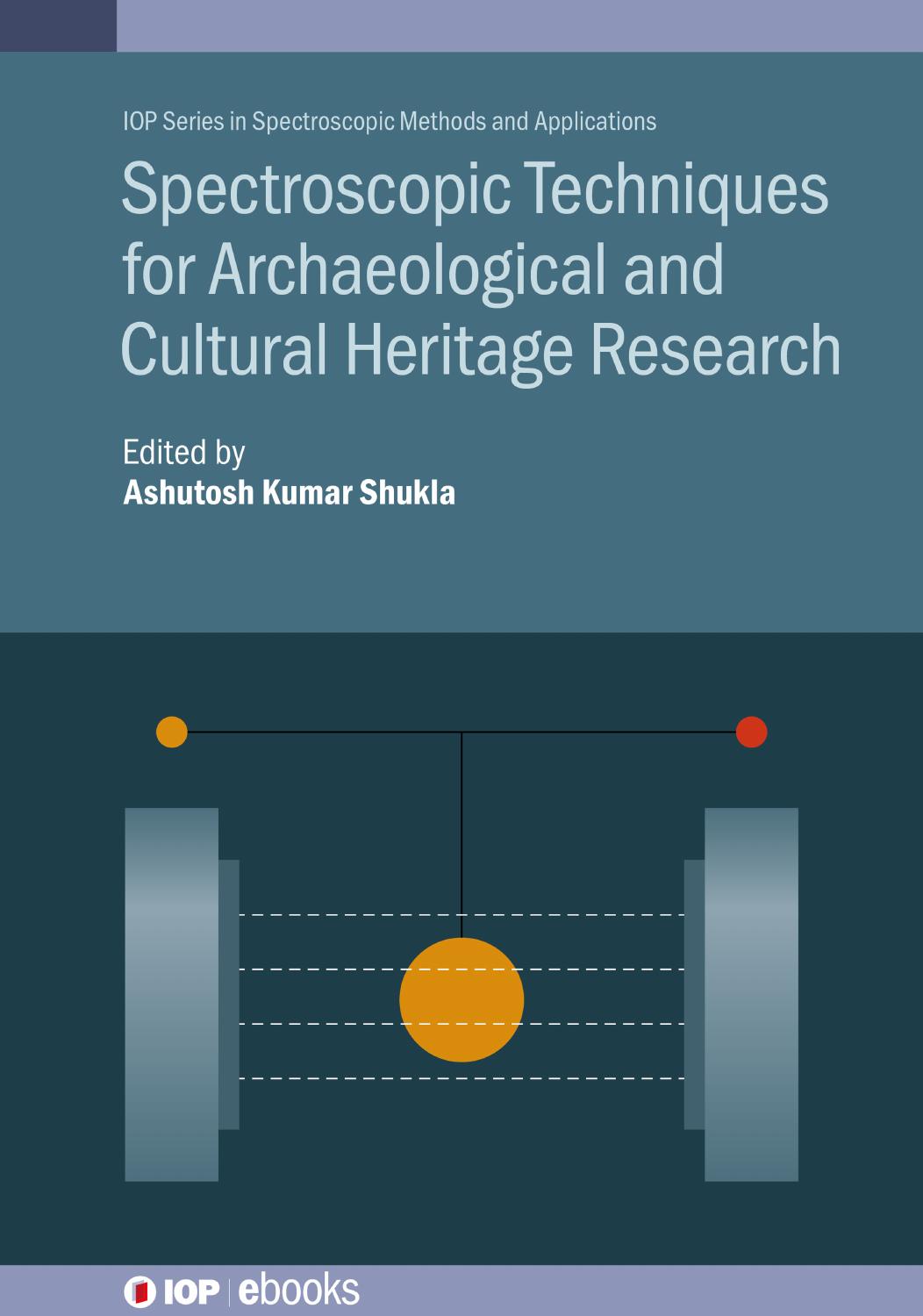 Spectroscopic Techniques for Archaeological and Cultural Heritage Research by Unknown