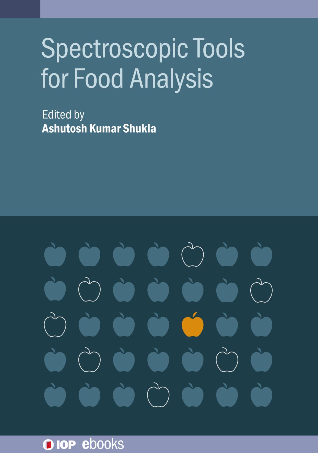 Spectroscopic Tools for Food Analysis by Ashutosh Kumar Shukla