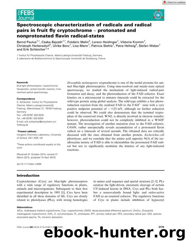 Spectroscopic characterization of radicals and radical pairs in fruit fly cryptochromeÂ âÂ protonated and nonprotonated flavin radicalâstates by Unknown