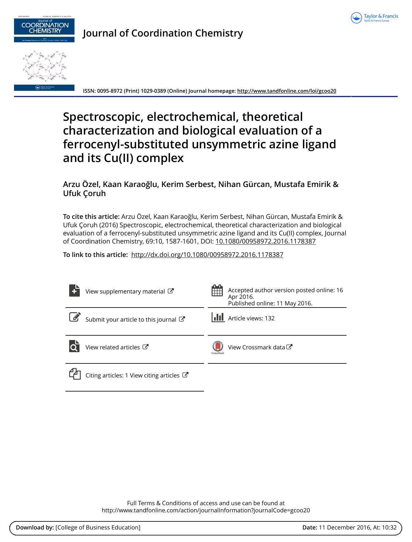 Spectroscopic, electrochemical, theoretical characterization and biological evaluation of a ferrocenyl-substituted unsymmetric azine ligand and its Cu(II) complex by Arzu Özel & Kaan Karaoğlu & Kerim Serbest & Nihan Gürcan & Mustafa Emirik & Ufuk Çoruh