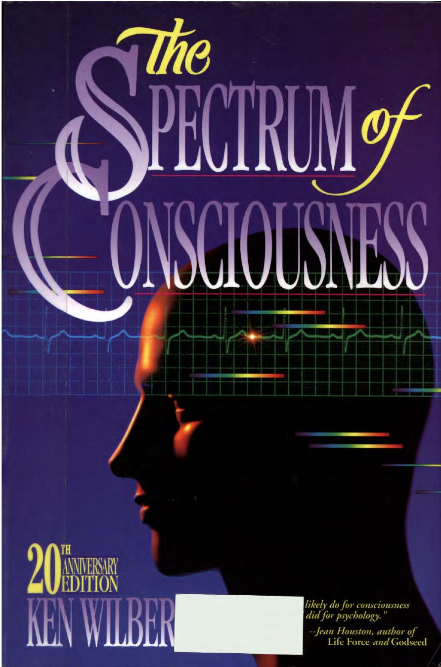 Spectrum of consciousness by Wilber Ken