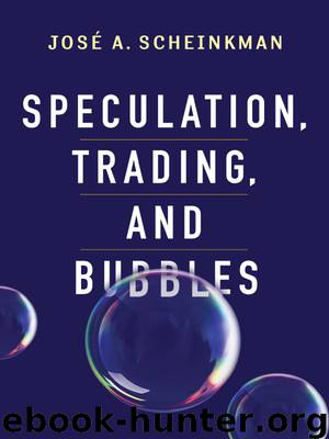 Speculation, Trading, and Bubbles by José A. Scheinkman
