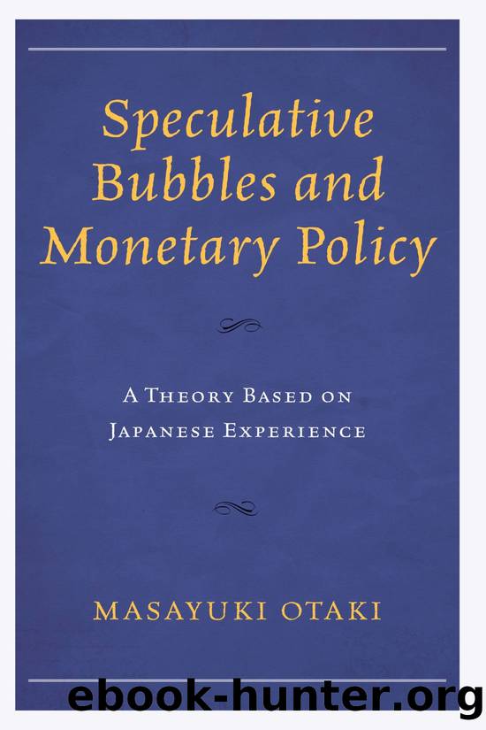 Speculative Bubbles and Monetary Policy by Otaki Masayuki;