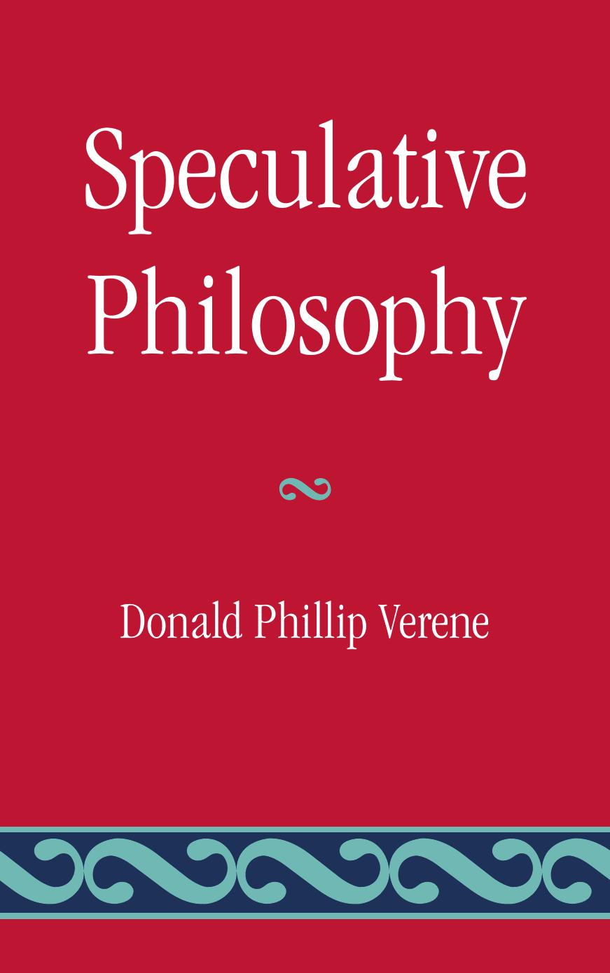 Speculative Philosophy by Donald Phillip Verene