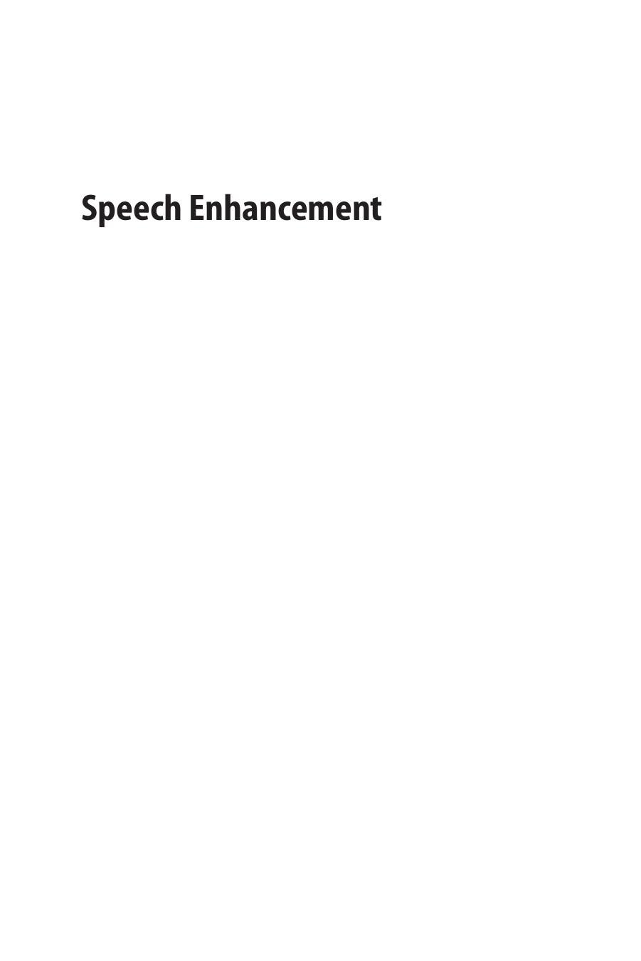 Speech Enhancement. A Signal Subspace Perspective by Jacob Benesty Jesper Rindom Jensen Mads Graesboll Christensen and Jingdong Chen (Auth.)