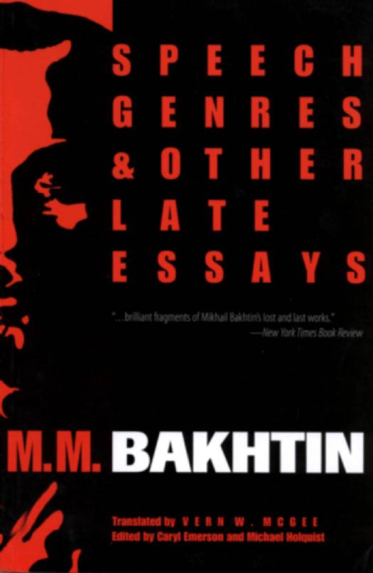 Speech Genres and Other Late Essays by M. M. Bakhtin