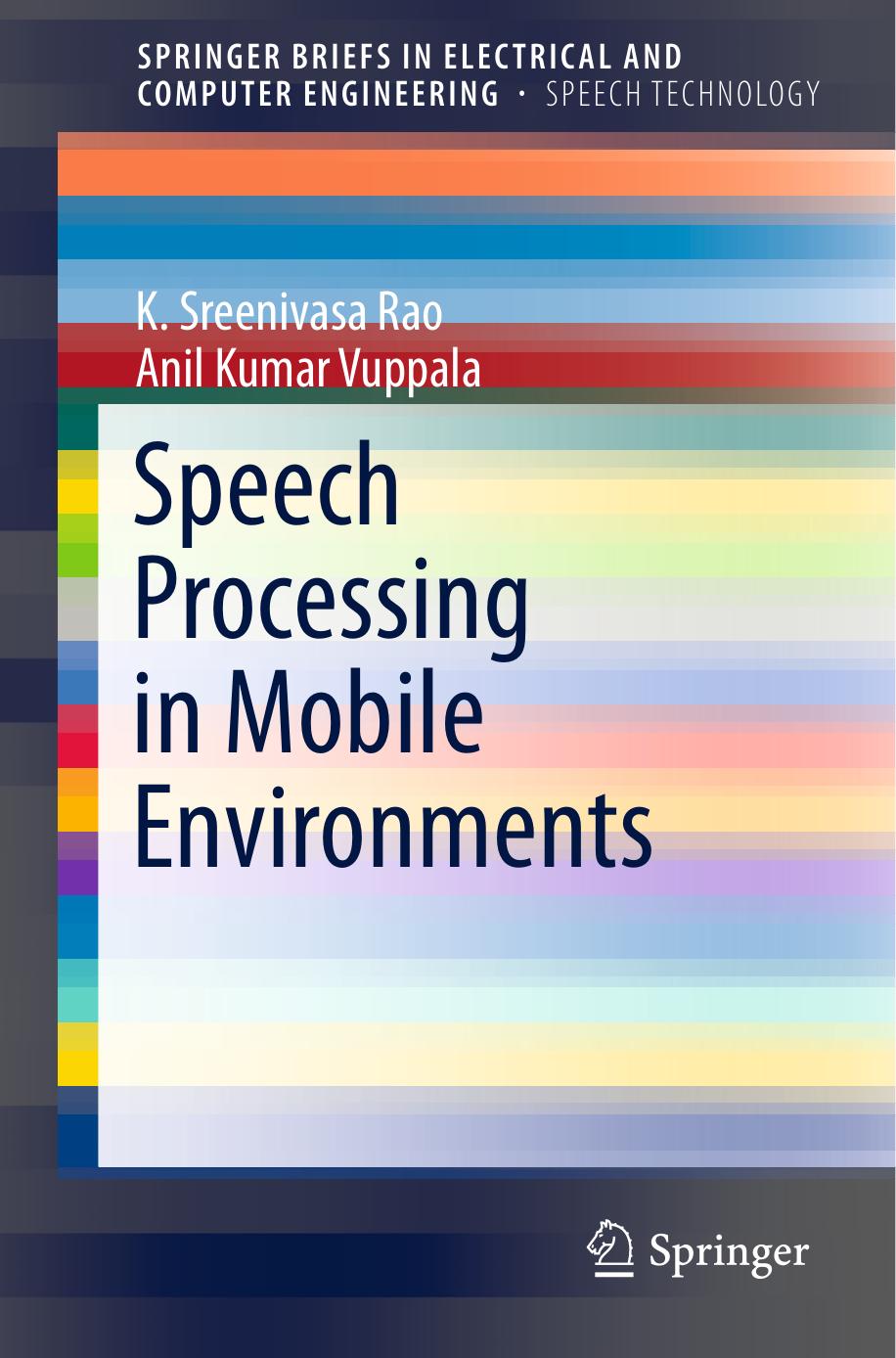 Speech Processing in Mobile Environments (SpringerBriefs in Electrical and Computer Engineering) by Unknown