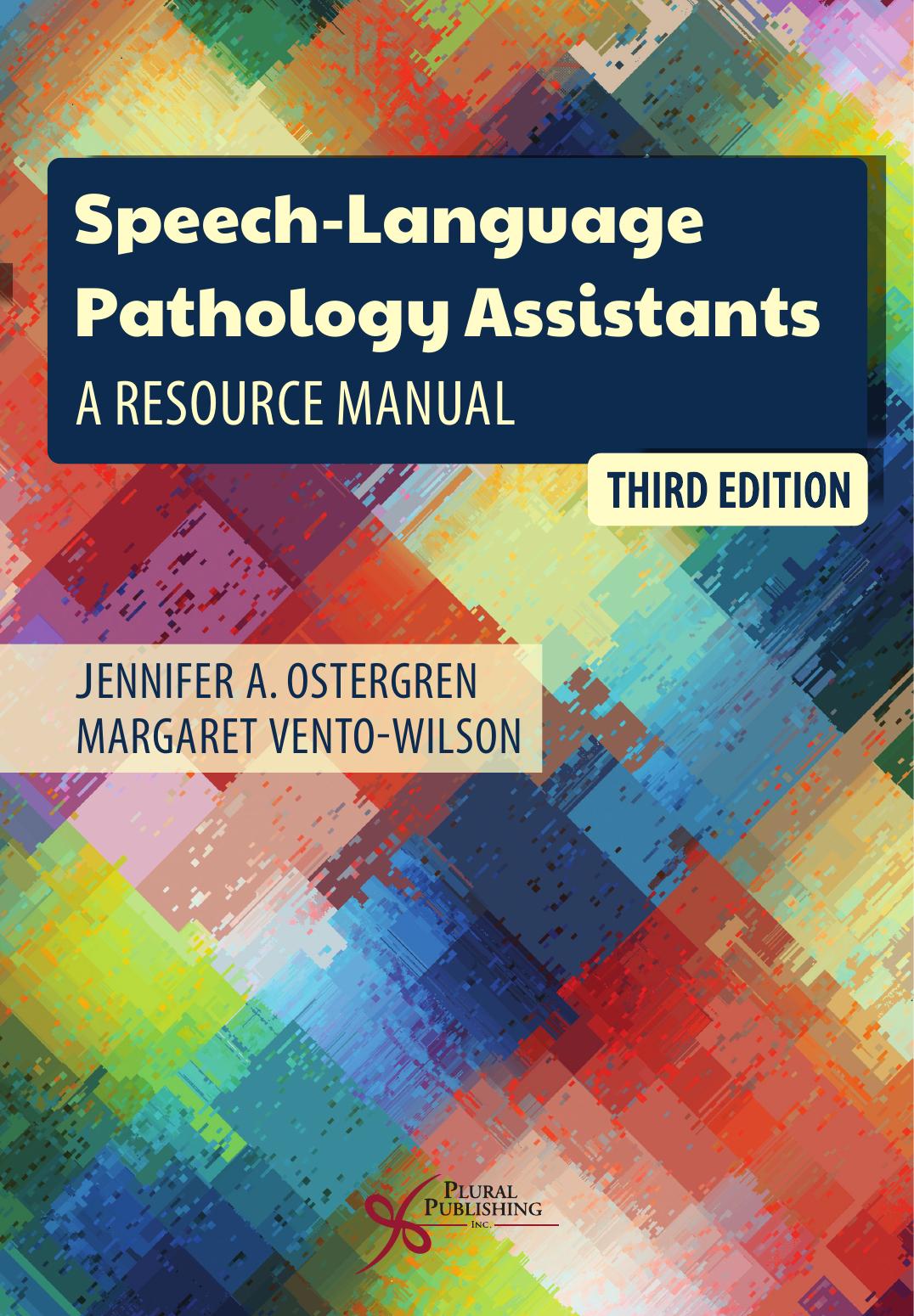 Speech-Language Pathology Assistants: A Resource Manual by Jennifer A. Ostergren Margaret Vento-Wilson