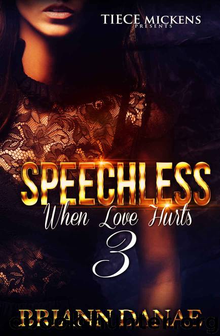 Speechless 3: When Love Hurts by Briann Danae