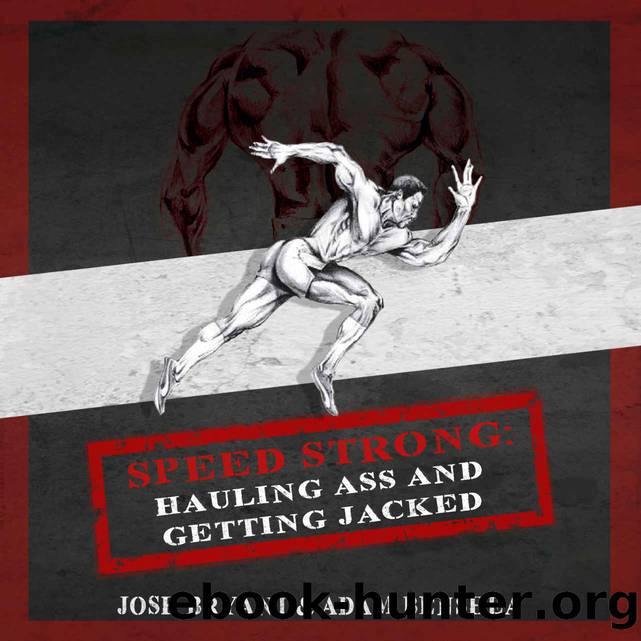 Speed Strong by Josh Bryant & Adam benShea