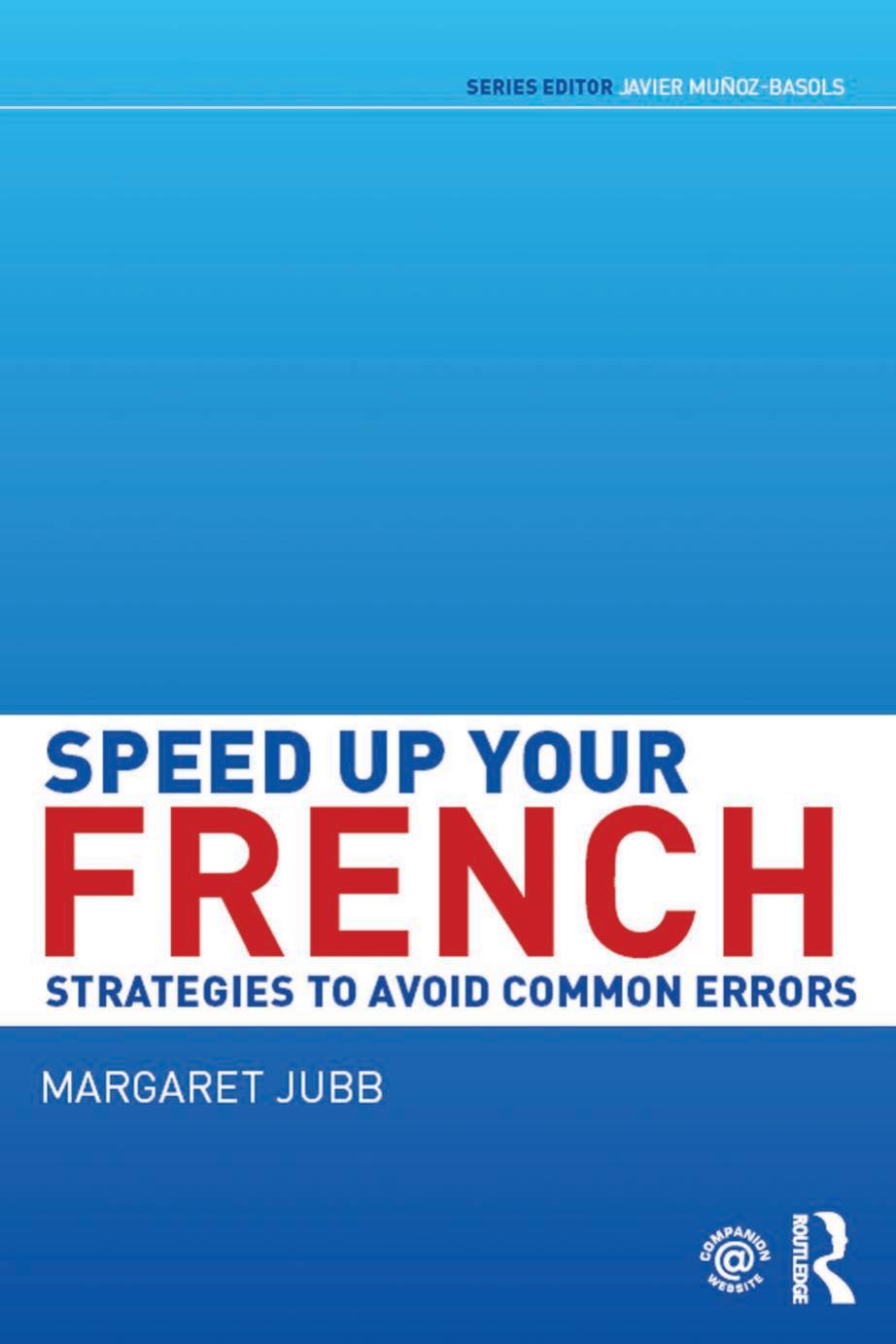 Speed up Your French: Strategies to Avoid Common Errors by Jubb Margaret