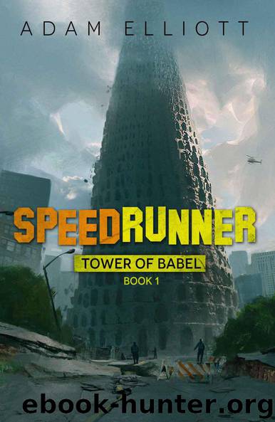 SpeedRunner (Tower of Babel Book 1) by Adam Elliott