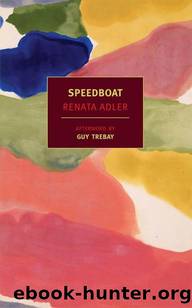 Speedboat by RENATA ADLER