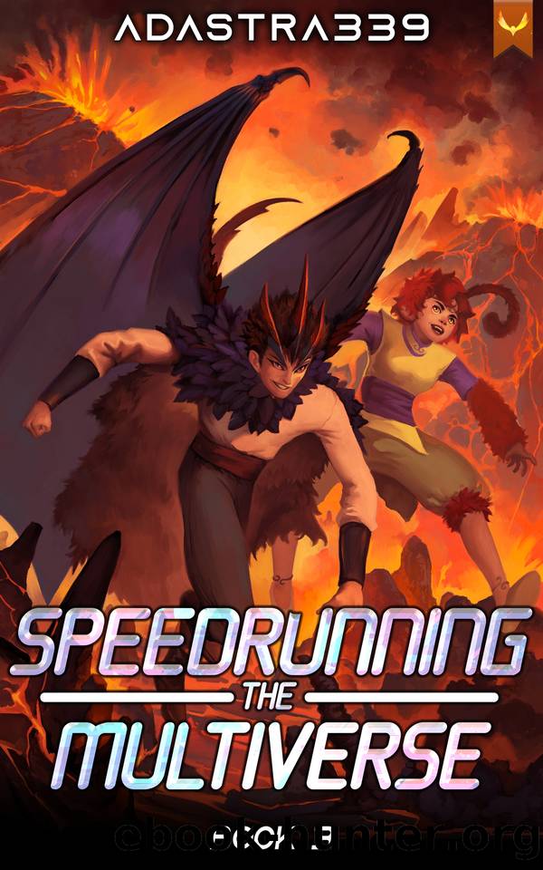 Speedrunning the Multiverse 3: A LitRPG Cultivation Adventure by Adastra339