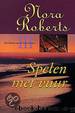 Spelen Met Vuur by Nora Roberts