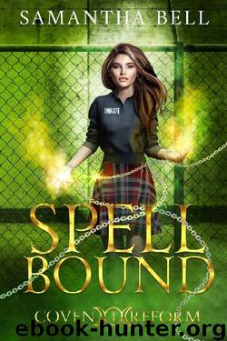 Spell Bound: A Paranormal Prison Romance by Samantha Bell
