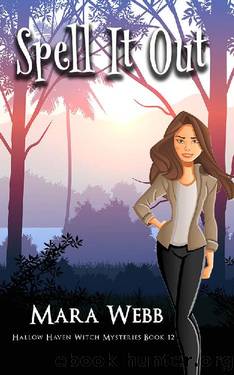 Spell It Out (Hallow Haven Witch Mysteries Book 12) by Mara Webb