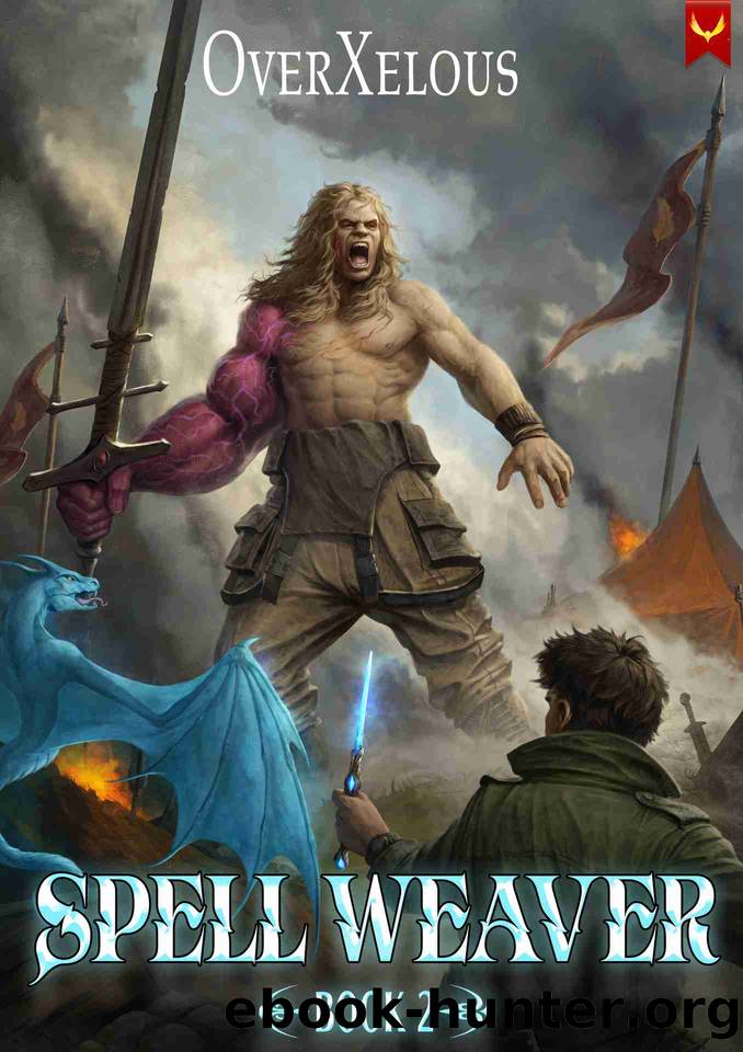 Spell Weaver 2: A LitRPG Adventure by OverXelous