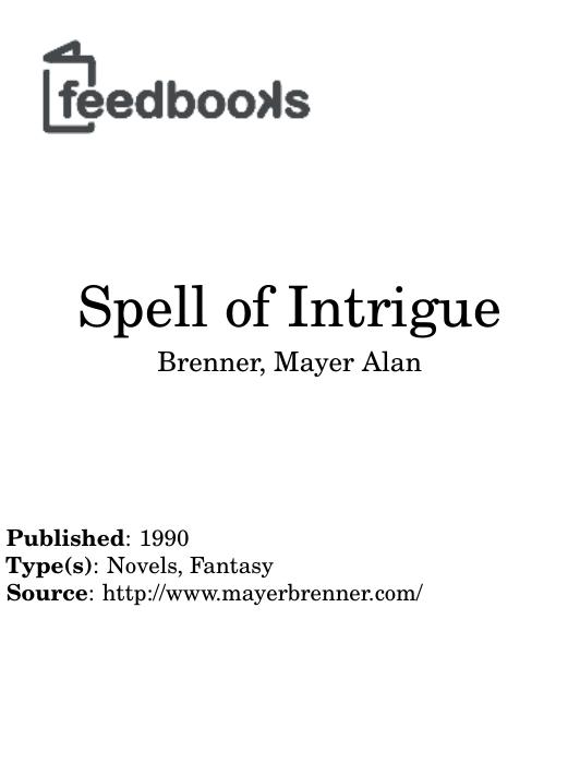 Spell of Intrigue by Brenner Mayer Alan