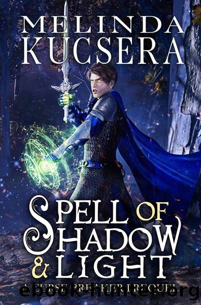 Spell of Shadow & Light by Melinda Kucsera