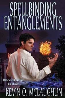 Spellbinding Entanglements by Kevin McLaughlin