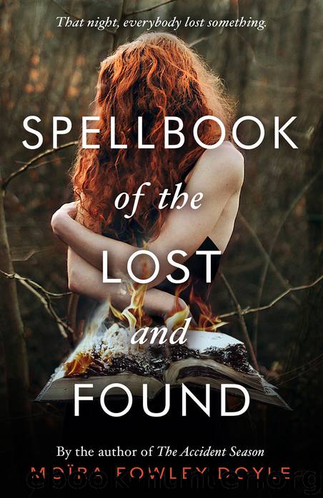 Spellbook of the Lost and Found by Moira Fowley-Doyle