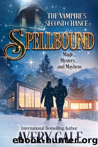 Spellbound â The Vampireâs Second Chance by Avery Gale