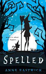 Spelled by Anne Eastwick