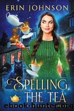 Spelling the Tea: The Vampire Tea Room Magical Mysteries by Erin Johnson