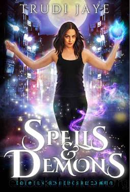 Spells & Demons (Demon Hunter in Hiding Book 5) by Trudi Jaye