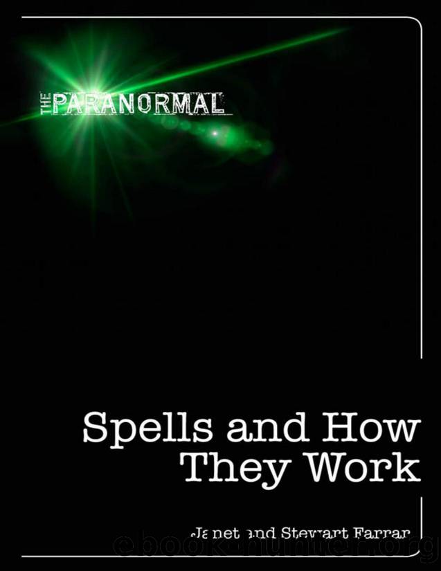 Spells and How They Work by Janet & Stewart Farrar