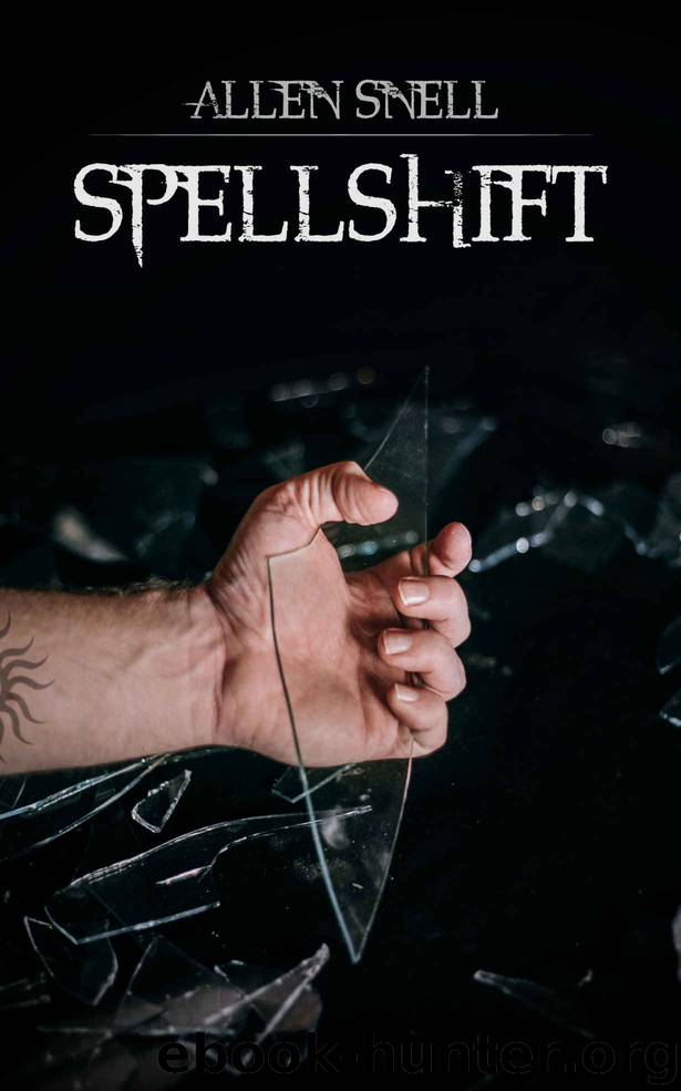 Spellshift (Spellsaga Book 2) by Allen Snell