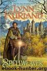 Spellweaver: A Novel of the Nine Kingdoms by Lynn Kurland