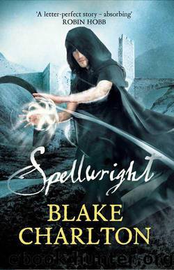 Spellwright #01 - Spellwright by Blake Charlton