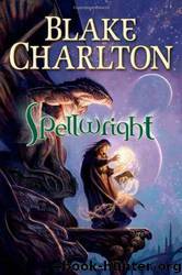 Spellwright by Blake Charlton