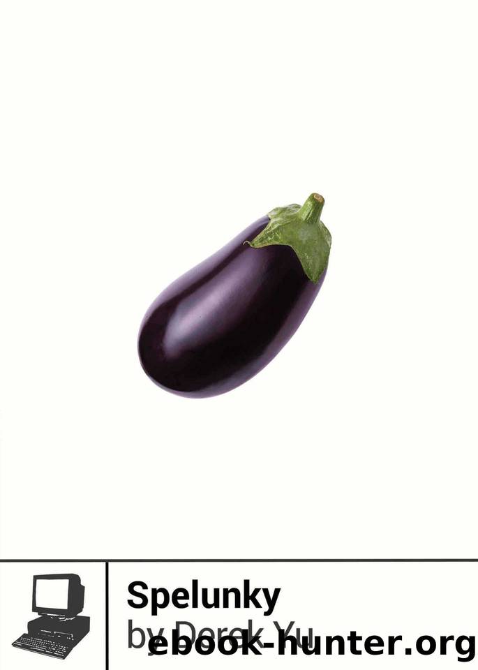 Spelunky (Boss Fight Books Book 11) by Yu Derek