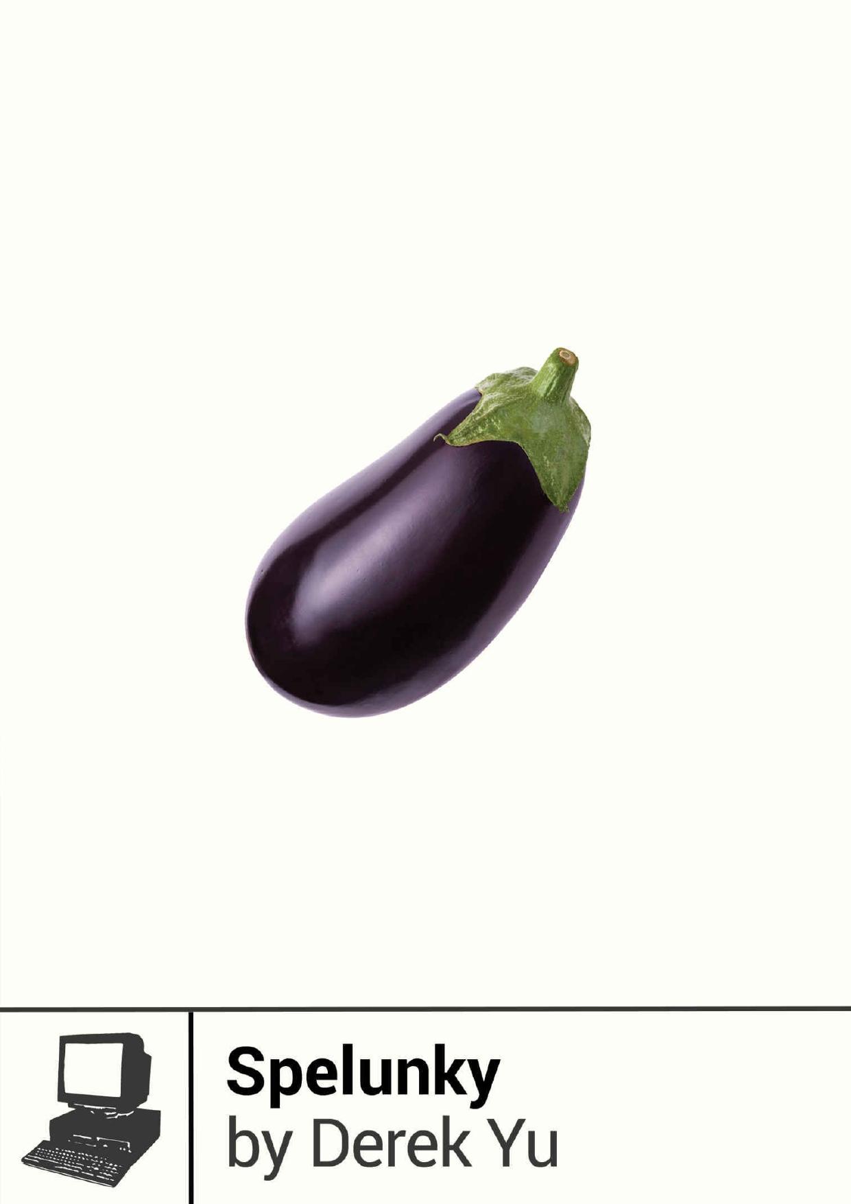 Spelunky: Boss Fight Books #11 by Derek Yu