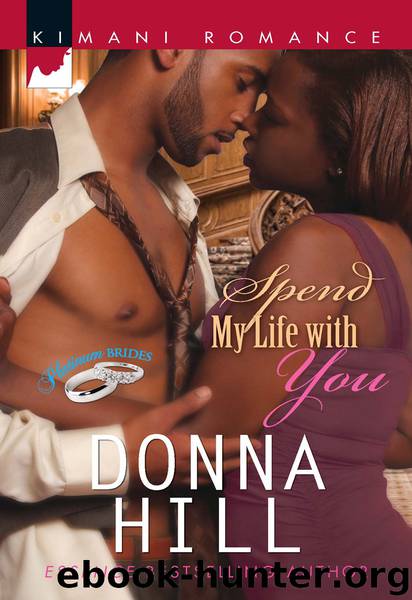 Spend My Life With You by Donna Hill
