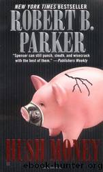 Spenser - 26 - Hush Money by Robert B. Parker