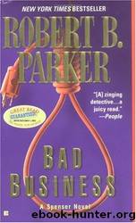 Spenser - 31 - Bad Business by Robert B. Parker