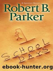 Spenser - 33 - School Days by Robert B. Parker
