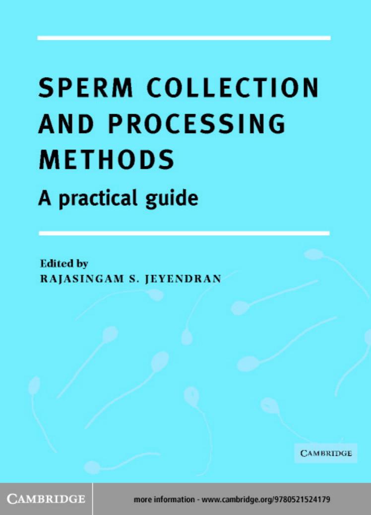 Sperm Collection and Processing Methods: A Practical Guide by Rajasingam S. Jeyendran