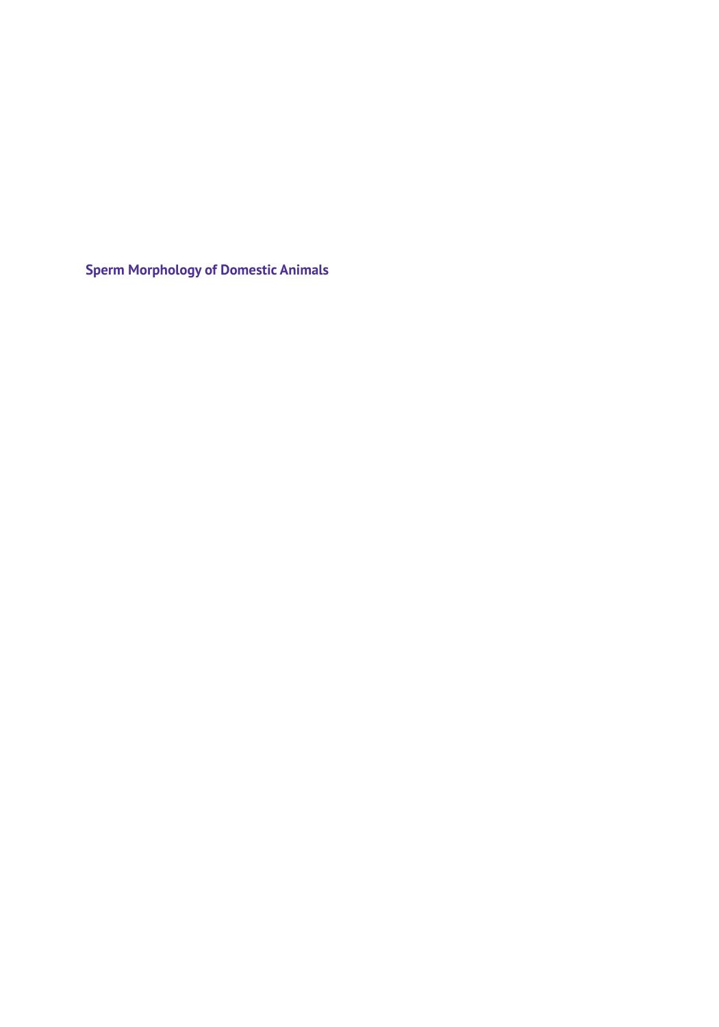Sperm Morphology of Domestic Animals by J. H. Koziol C. L. Armstrong