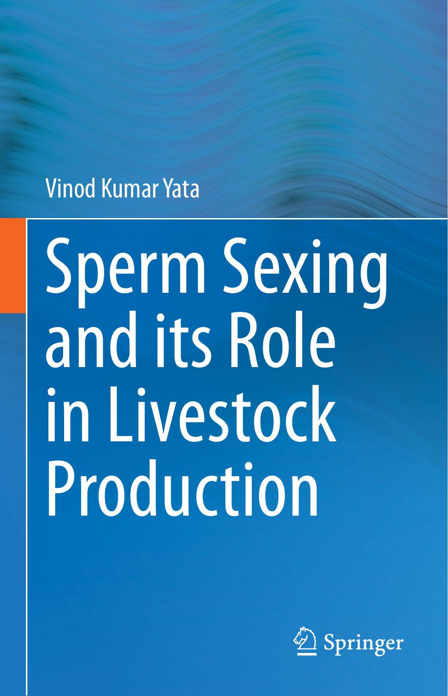 Sperm Sexing and its Role in Livestock Production by Vinod Kumar Yata