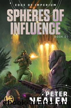 Spheres of Influence (Edge of Imperium Book 1) by Peter Nealen
