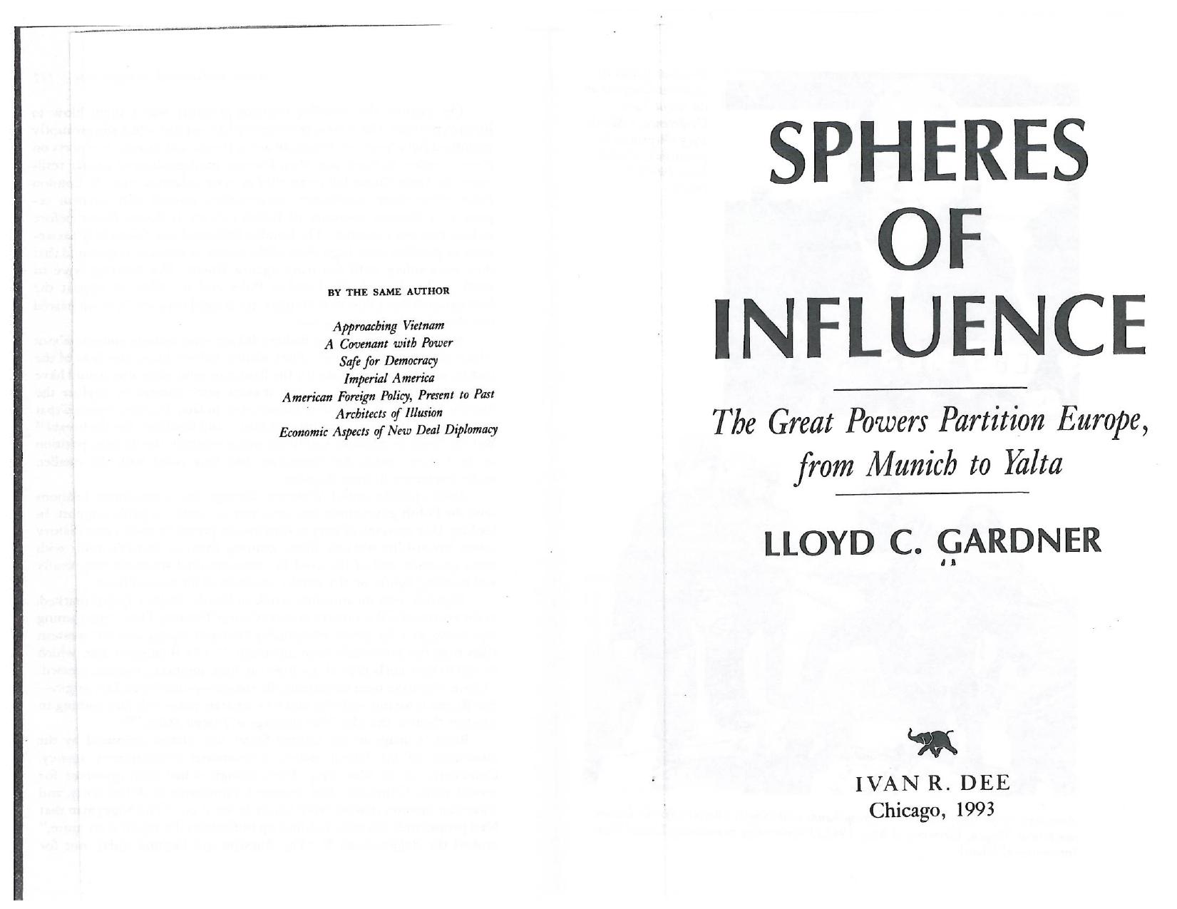 Spheres of influence: The great powers partition Europe, from Munich to Yalta by Gardner Lloyd C