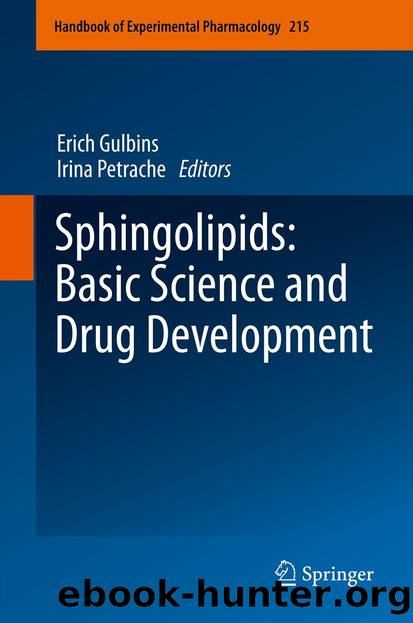 Sphingolipids: Basic Science and Drug Development by Erich Gulbins & Irina Petrache