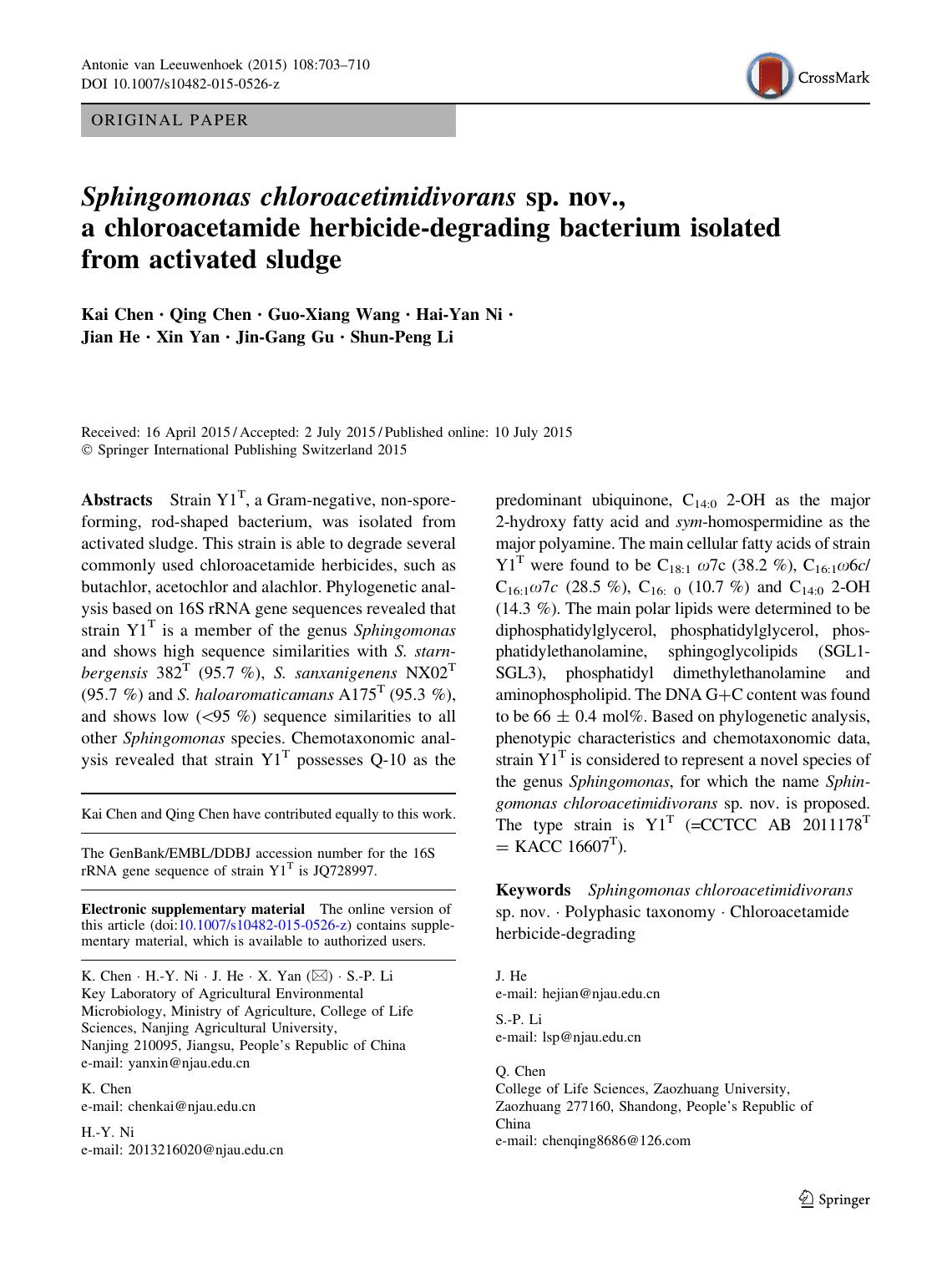 Sphingomonas chloroacetimidivorans sp. nov., a chloroacetamide herbicide-degrading bacterium isolated from activated sludge by Kai Chen & Qing Chen & Guo-Xiang Wang & Hai-Yan Ni & Jian He & Xin Yan & Jin-Gang Gu & Shun-Peng Li