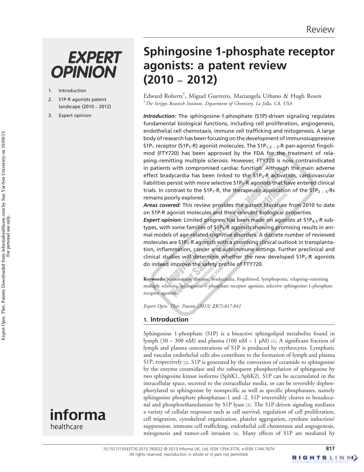 Sphingosine 1-phosphate receptor agonists: a patent review (2010 – 2012) by Edward Roberts Miguel Guerrero Mariangela Urbano Hugh Rosen