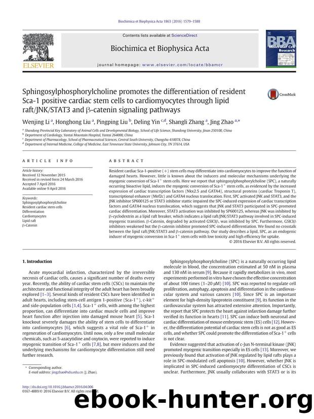 Sphingosylphosphorylcholine promotes the differentiation of resident Sca-1 positive cardiac stem cells to cardiomyocytes through lipid raftJNKSTAT3 and Î²-catenin signaling pathways by Wenjing Li & Honghong Liu & Pingping Liu & Deling Yin & Shangli Zhang & Jing Zhao